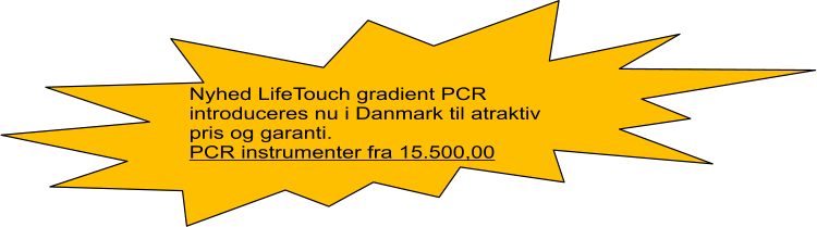 Nyhed LifeTouch gradient PCR introduceres nu i Danmark til atraktiv pris og garanti. PCR instrumenter fra 15.500,00